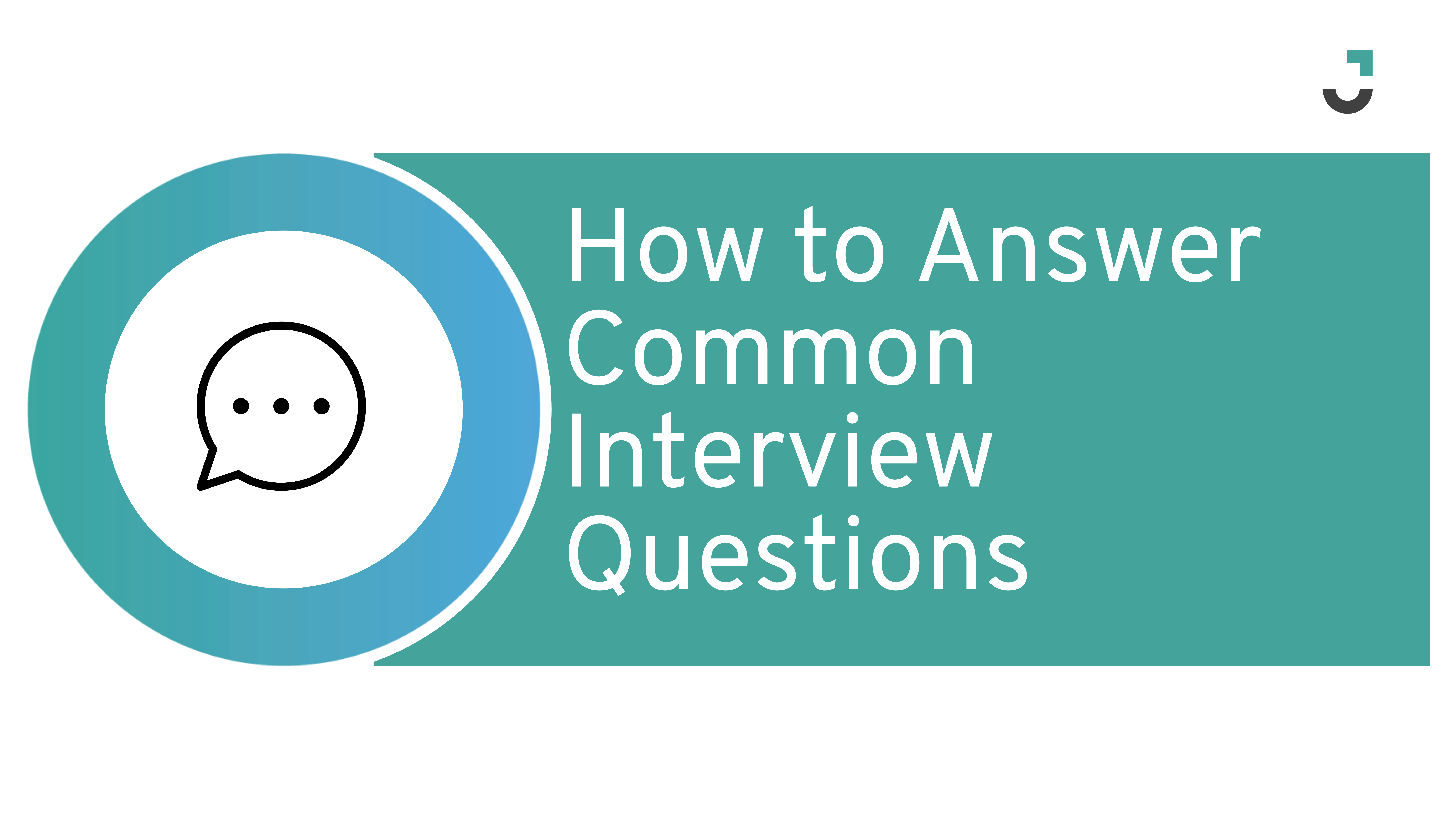 Mastering The Art Of Answering Common Job Interview Questions